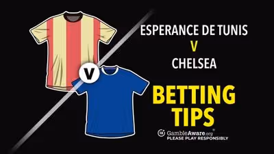 Esperance de Tunis v Chelsea prediction, betting tips odds and bet builder